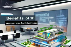 Benefits of 3D Animation Architecture-Techversol