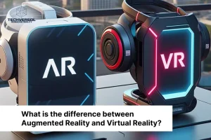 What is the difference between Augmented Reality and Virtual Reality-Techversol
