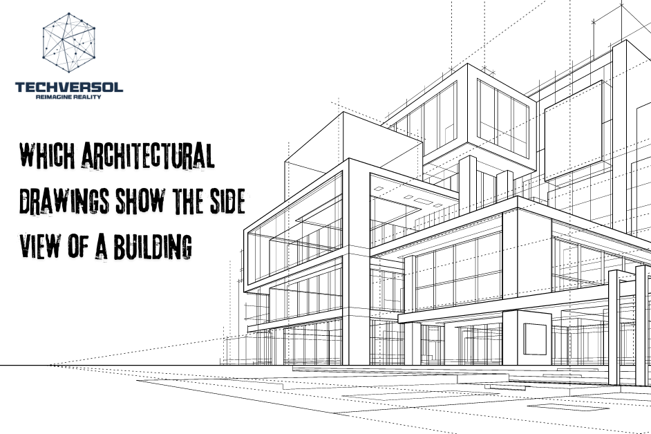 Which Architectural Drawings show the side view of a building