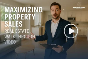Maximizing Property Sales Real Estate Walk Through Video-Techversol