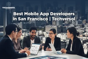 Best Mobile App Developers in San Francisco | Techversol