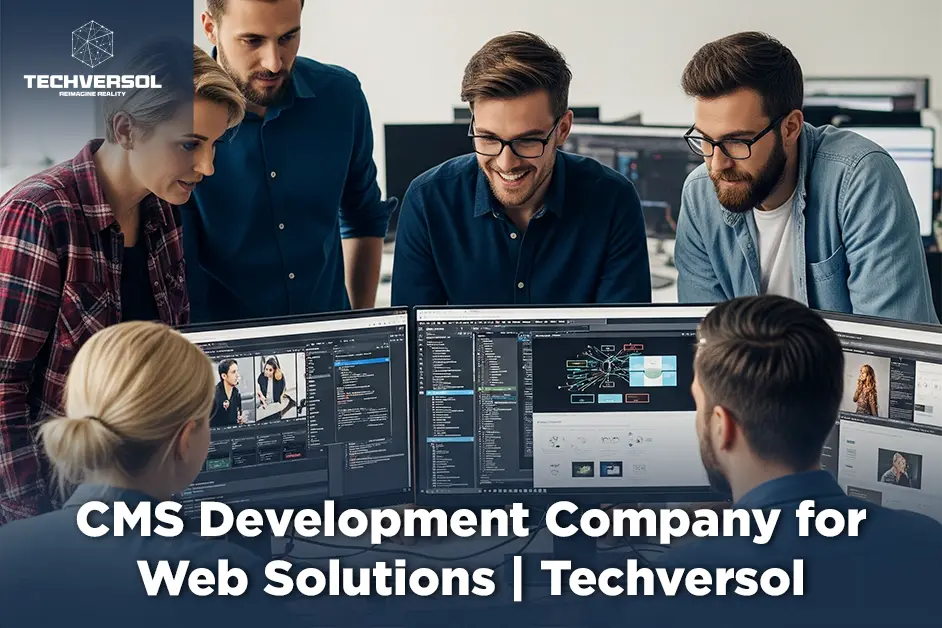 CMS Development Company for Web Solutions | Techversol