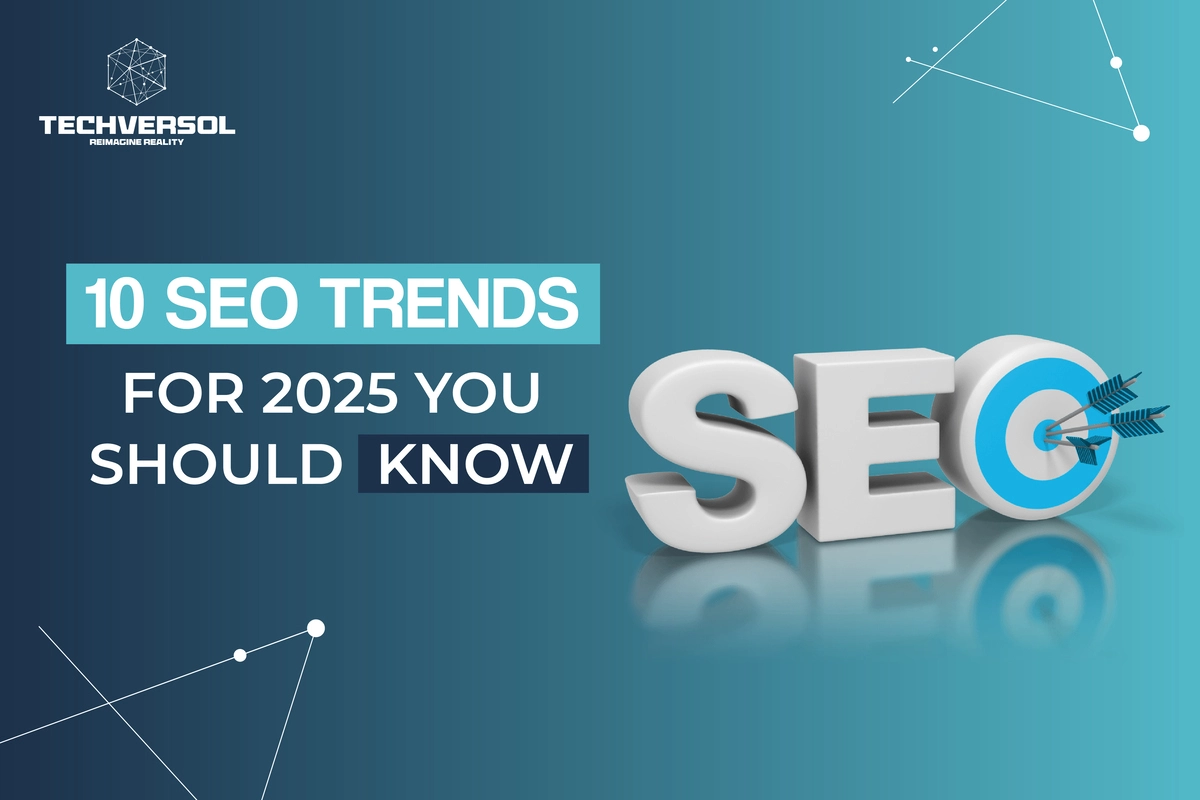 10 SEO Trends for 2025
