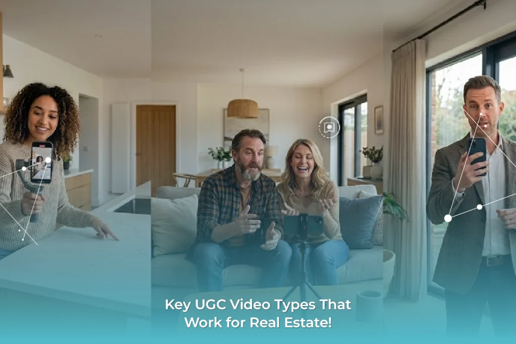Key UGC Video Types That Work for Real Estate By Techversol